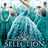 The Selection - Kiera Cass